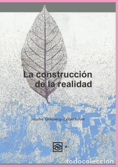 Libros: La construcci&oacute;n de la realidad- 9798849769691
