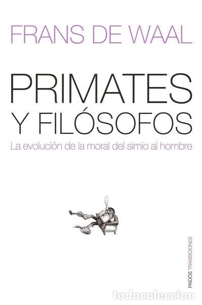 books: Primates y fil&oacute;sofos- 9788449320385