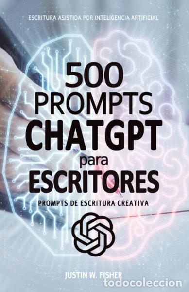 Libri di seconda mano: Prompts ChatGPT para escritores- 9798389899841