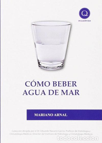 Livres: C&oacute;mo beber agua de mar- 9788461460199