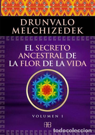Libros: El secreto ancestral de la flor de la vida. Volumen 1- 9788496111868
