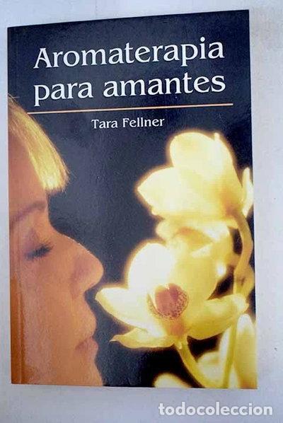 Libri di seconda mano: Aromaterapia para amantes- 9788447328055