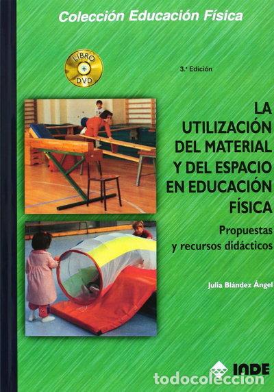 Libros: La utilizaci&oacute;n del material y del espacio en Educaci&oacute;n F&iacute;sica- 9788487330360