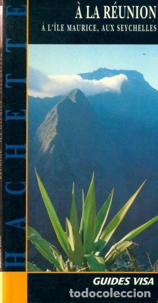 Libros: &Agrave; la R&eacute;union, &agrave; l'&icirc;le Maurice, aux Seychelles- 9782010180859