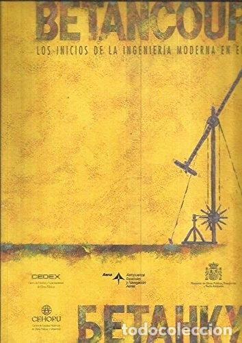 B&uuml;cher: Betancourt: Los inicios de la ingenier&iacute;a moderna en Europa- 9788477902393