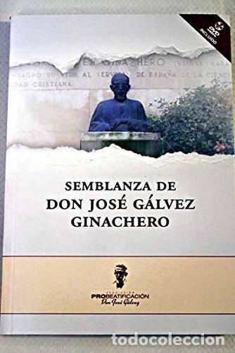 Libros: Semblanza de don Jos&eacute; G&aacute;lvez Ginachero- 9788461648665