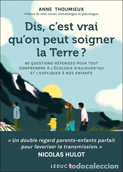 Libros: Dis, c'est vrai qu'on puede soigner la Terre ?- 9791028519636