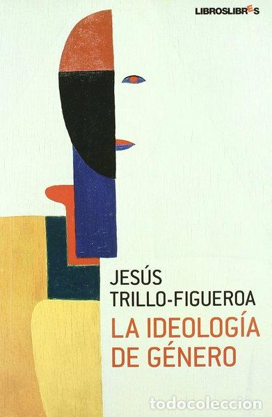 Libros: La ideolog&iacute;a de g&eacute;nero- 9788492654222 - Foto 1
