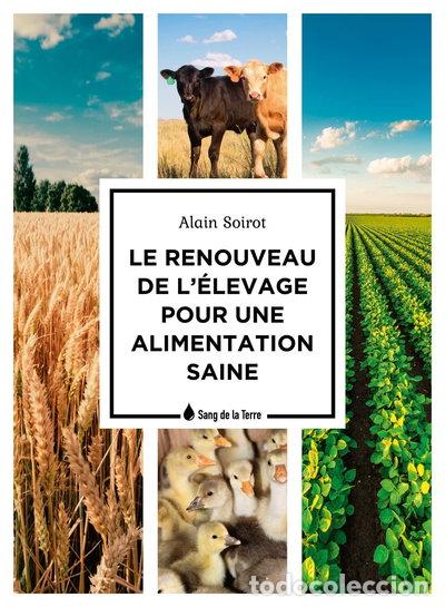 Libros: Le renouveau de l'&eacute;levage pour une alimentation saine- 9782869853911
