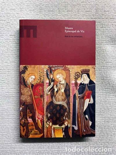 books: Museu Episcopal de Vic. Guia de les col&middot;leccions- 9788460793984