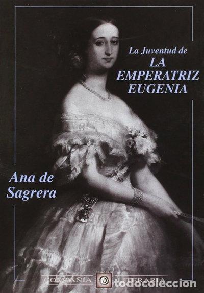 books: La juventud de la emperatriz Eugenia- 9788482130576