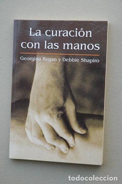 B&uuml;cher: La curaci&oacute;n con las manos- 9788447327652