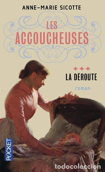 Libros: Les accoucheuses - Tome 3: La d&eacute;route- 9782266247252