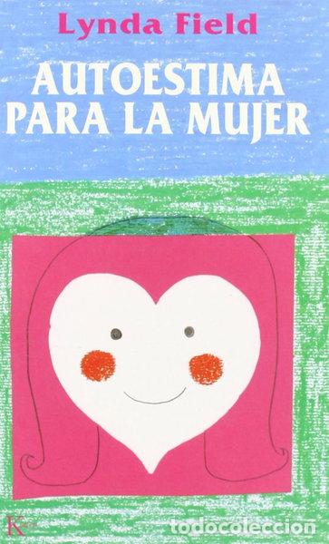 Libros: Autoestima para la mujer- 9788472453906