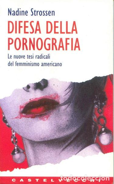 Libros: Difesa della pornografia. Le nuove tesi radicali del femminismo americano- 9788886232470