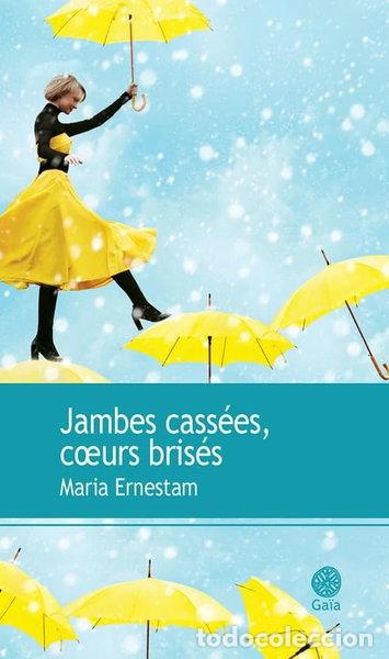 books: Jambes cass&eacute;es, coeurs bris&eacute;s- 9782847209495