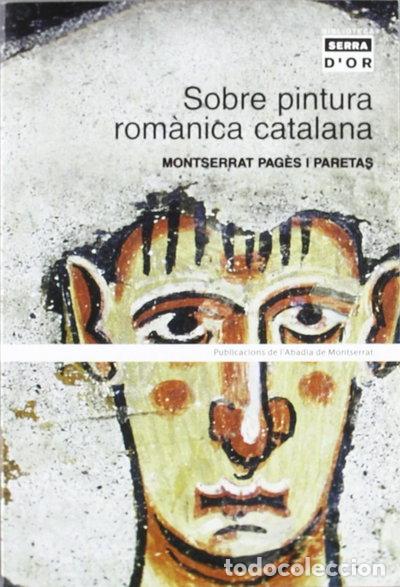 Libros: Sobre pintura rom&agrave;nica catalana- 9788484156994