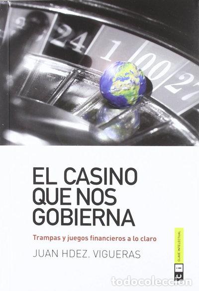 Libri di seconda mano: El casino que nos gobierna- 9788493947149