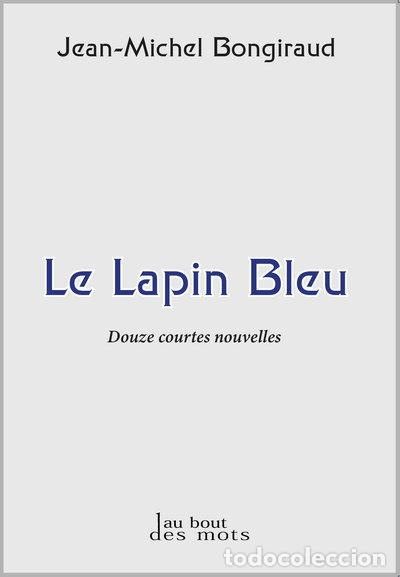 Libros: Le lapin bleu- 9782365981842