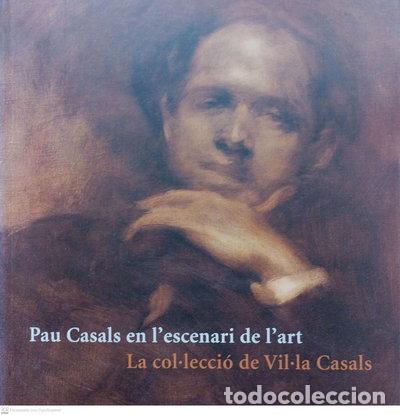 B&uuml;cher: Pau Casals en l'escenari de l'art- 9788476648186