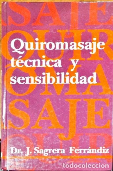 B&uuml;cher: Quiromasaje: t&eacute;cnica y sensibilidad- 9788486148027