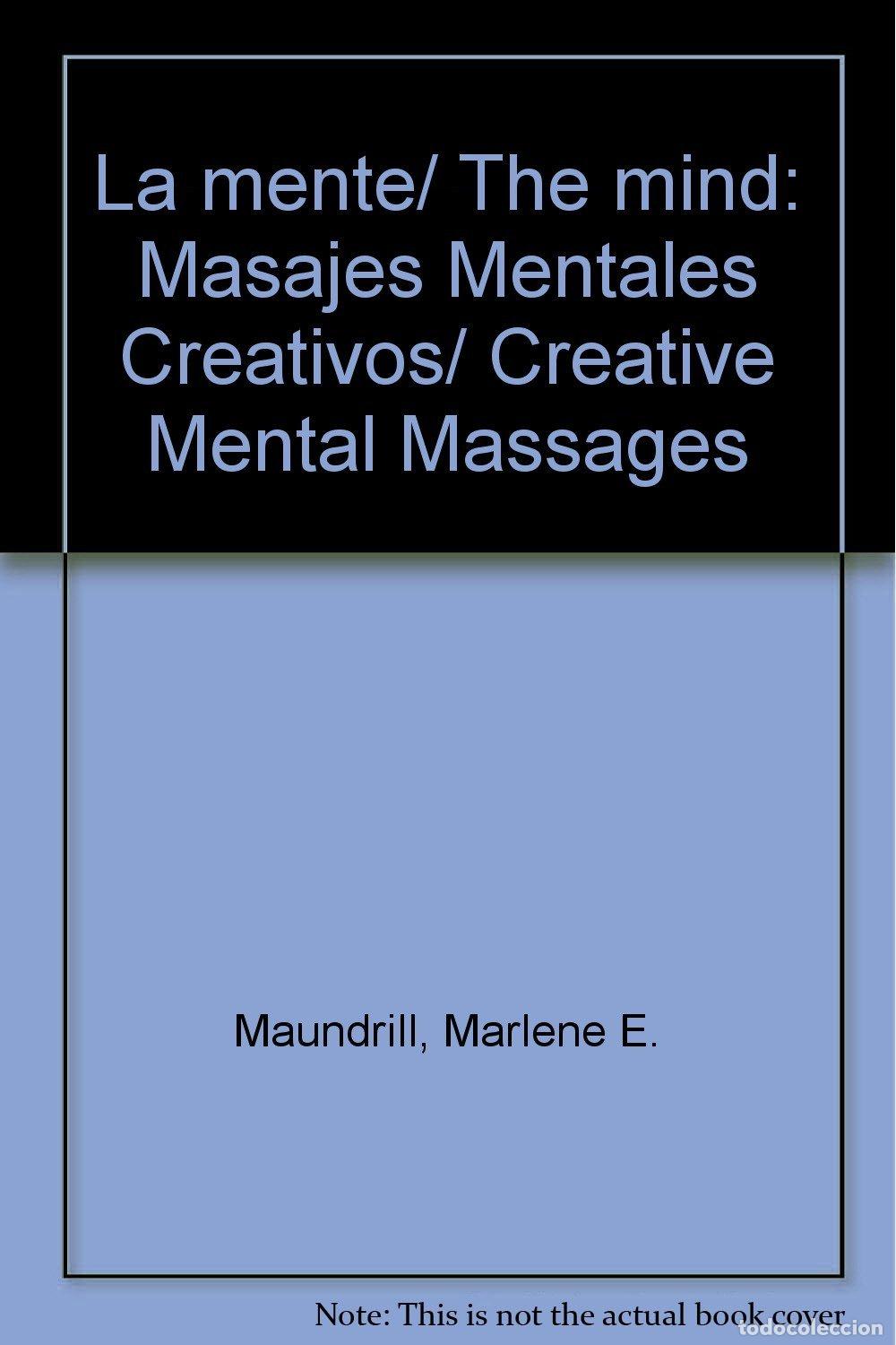 Livres: La mente/ The mind: Masajes Mentales Creativos/ Creative Mental Massages