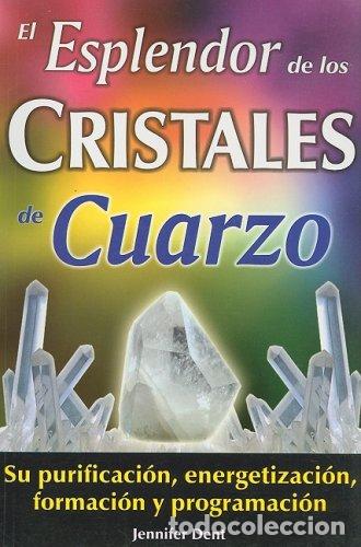 Libri di seconda mano: El esplendor de los cristales de cuarzo/ The splendour of quartz crystals