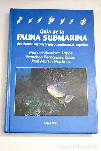 B&uuml;cher: Gu&iacute;a de la fauna submarina del litoral mediterr&aacute;neo continental espa&ntilde;ol- 9788436806199