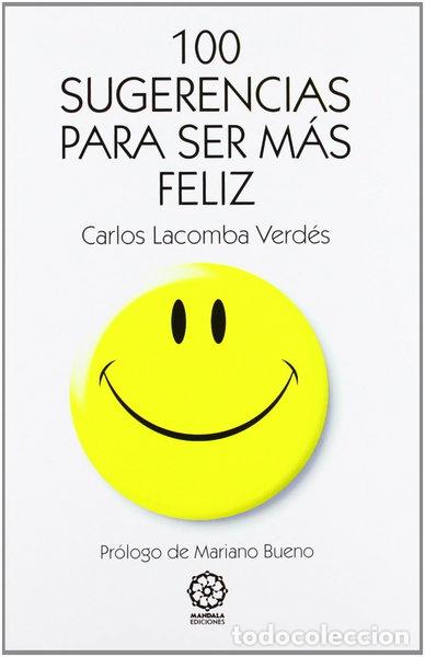 Libros: 100 sugerencias para ser m&aacute;s feliz- 9788483526712