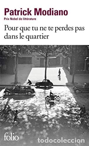 Libros: Pour que tu ne te perdes pas dans le quartier- 9782070468270