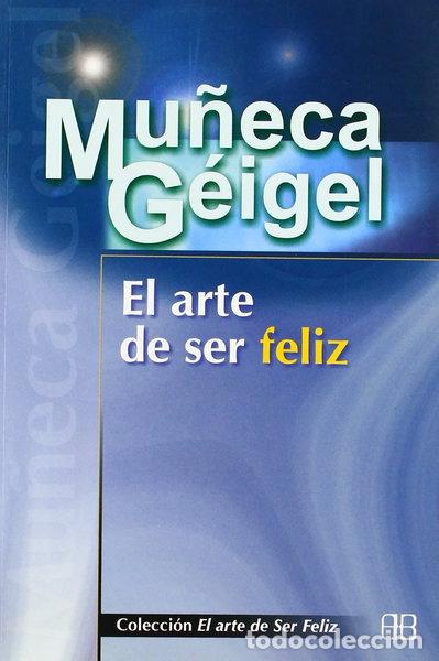 Libros: El arte de ser feliz- 9788489897656