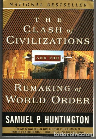 Libros: The Clash of Civilizations and the Remaking of World Order- 9780684844411