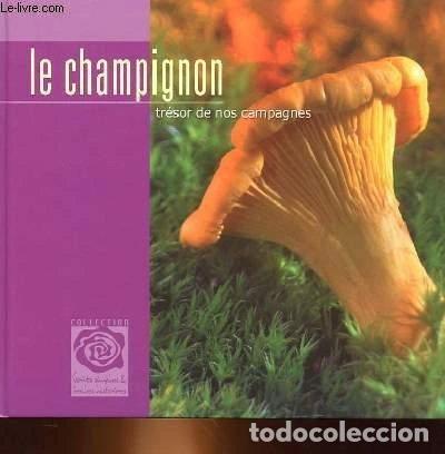 Libros: Le champignon - Tr&eacute;sor de nos campagnes- 4751042010002
