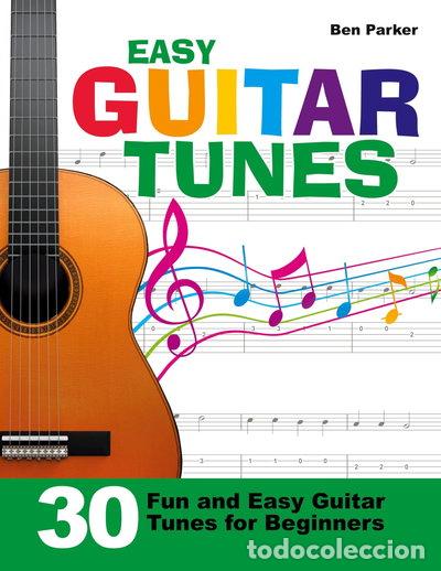 Libros: Easy Guitar Tunes: 30 Fun and Easy Guitar Tunes for Beginners- 9781908707345
