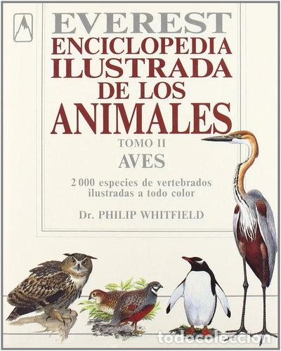 Libros: Enciclopedia ilustrada de los Animales. Tomo II: Aves- 9788424121198