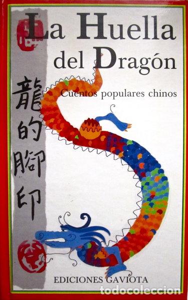 Libros: La Huella del Drag&oacute;n: Cuentos populares chinos- 9788439280453