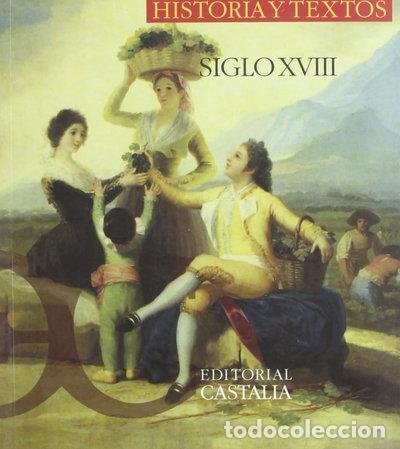 Libros: Antolog&iacute;a Comentada de la Literatura Espa&ntilde;ola. Historia y textos. Siglo XVIII- 9788470398049