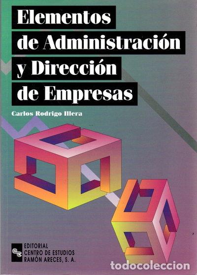 Libros: Elementos de administraci&oacute;n y direcci&oacute;n de empresas- 9788480045308