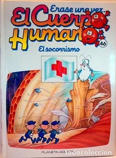 Libros: &Eacute;rase Una Vez El Cuerpo Humano. Tomo 46. Socorrismo, El- 9788477122395