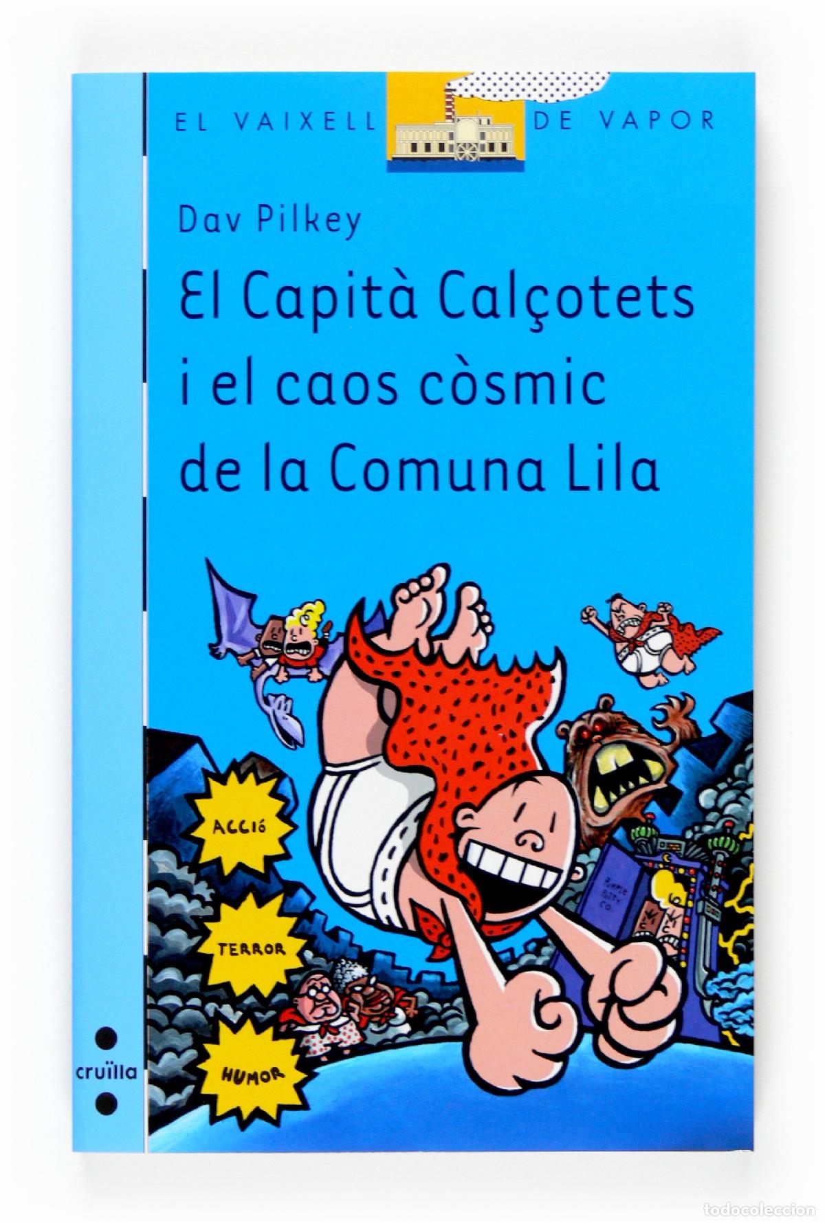 Libros: El Capit&agrave; Cal&ccedil;otets i el caos c&ograve;smic de la Comuna Lila: 146 (El Barco de Vapor Azul)