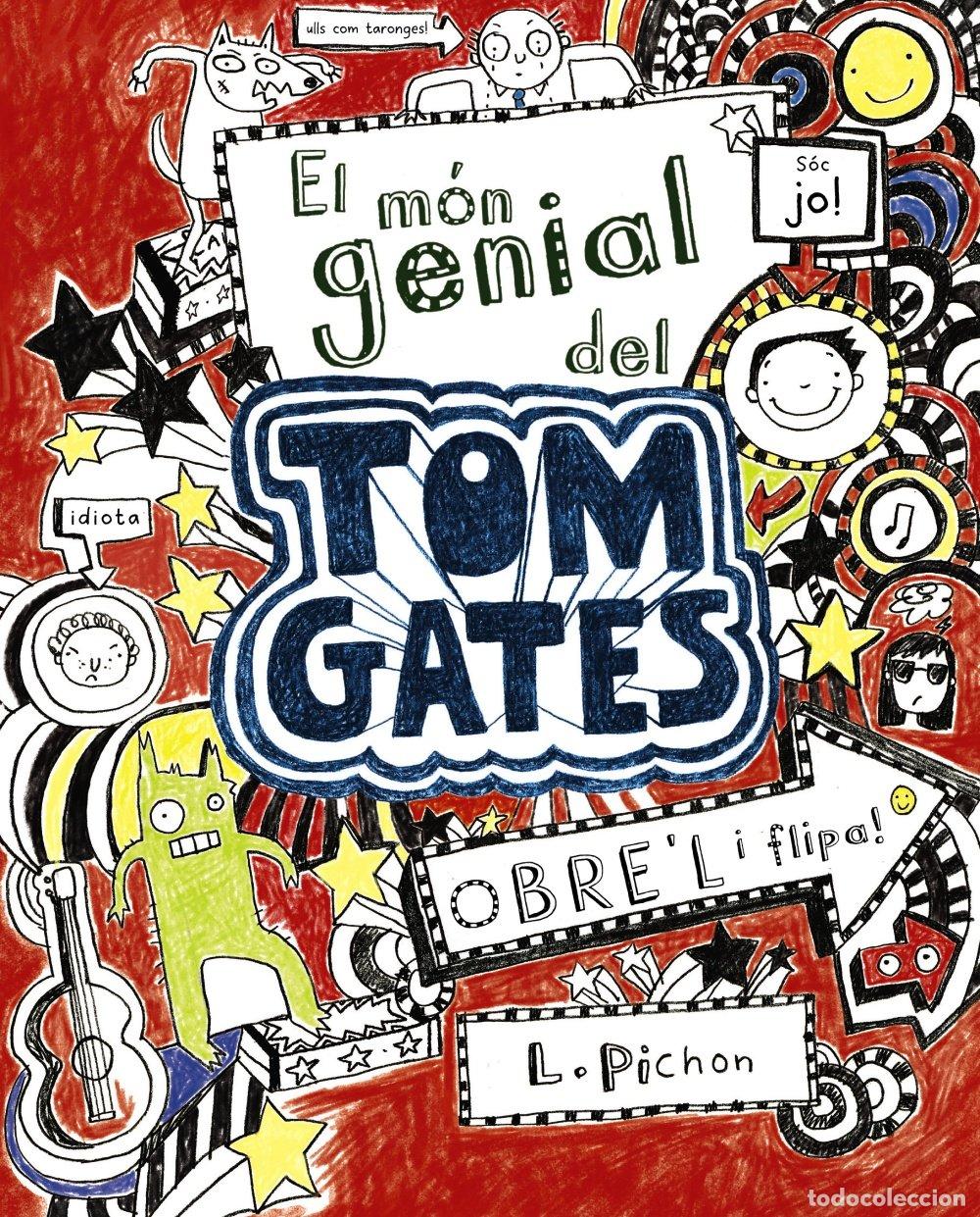 Libros: El m&oacute;n genial del Tom Gates (Catal&aacute; - A PARTIR DE 10 ANYS - PERSONATGES I S&Egrave;RIES - Tom Gates)