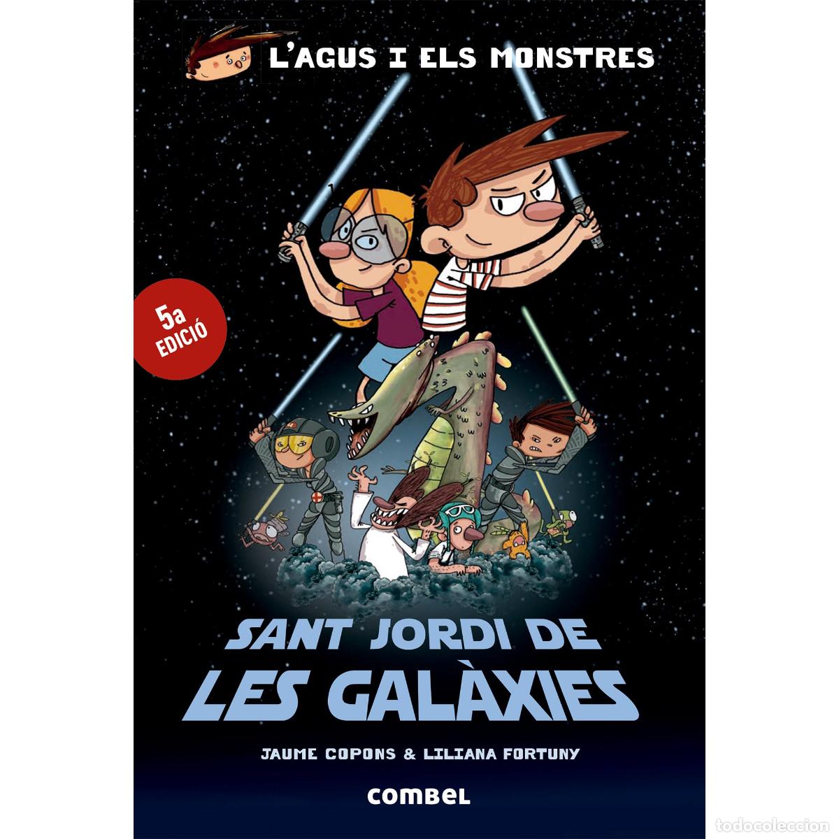 Libros: Sant Jordi de les Gal&agrave;xies (L'Agus i els monstres)