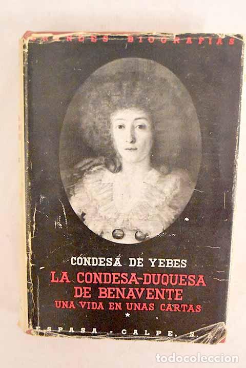 Libros: La condesa-duquesa de Benavente: una vida en unas cartas.- Mu&ntilde;oz Roca-Tallada, Carmen