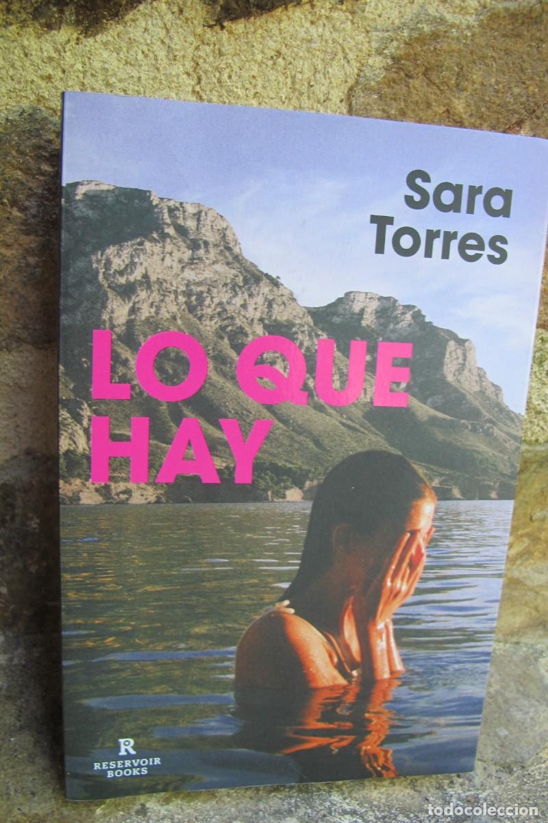 Libros: LO QUE HAY. SARA TORRES - Foto 1