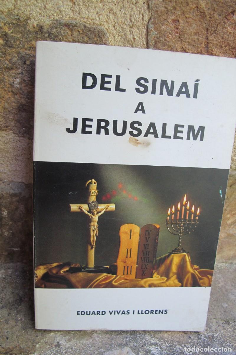 Libros: DEL SINAI A JERUSALEM. EDUARD VIVAS I LLORENS