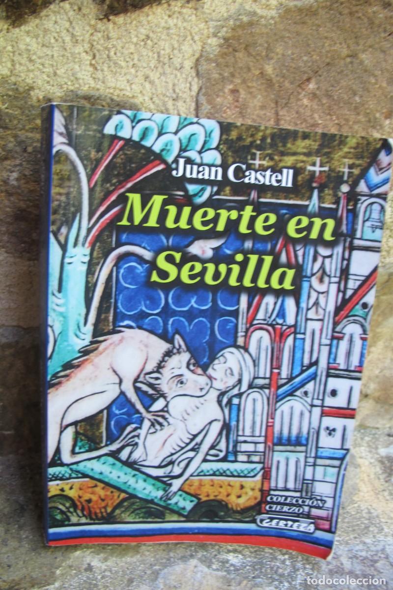 Libros: MUERTE EN SEVILLA. JUAN CASTELL. NOVELA HISTORICA