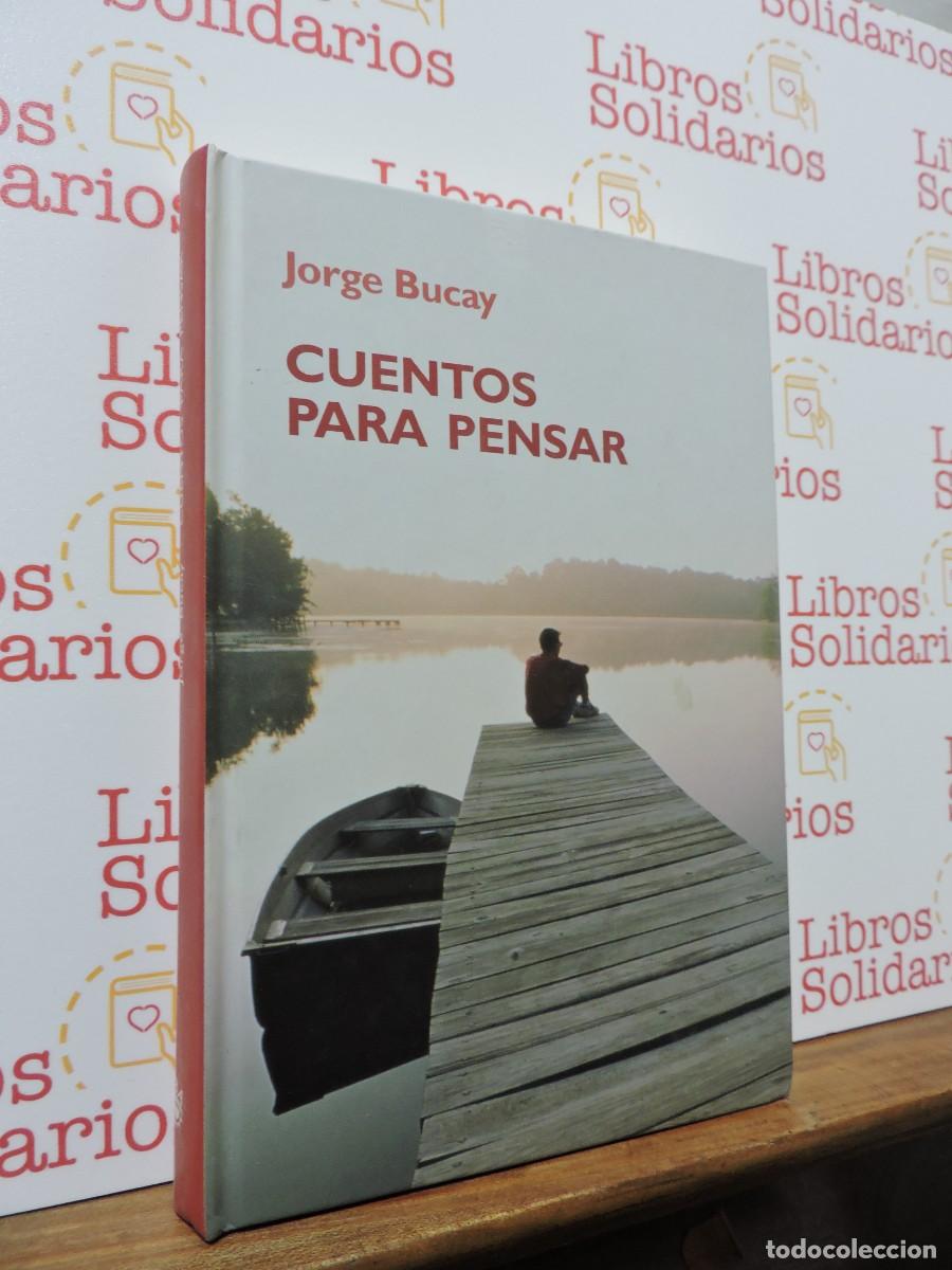 Libros: Cuentos para pensar. BUCAY, Jorge. Ed. RBA. Madrid, 2005