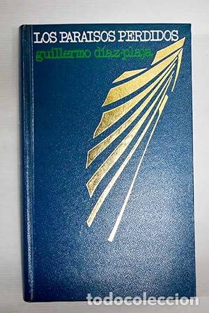 B&uuml;cher: LOS PARAISOS PERDIDOS - Diaz-Plaja,Guillermo