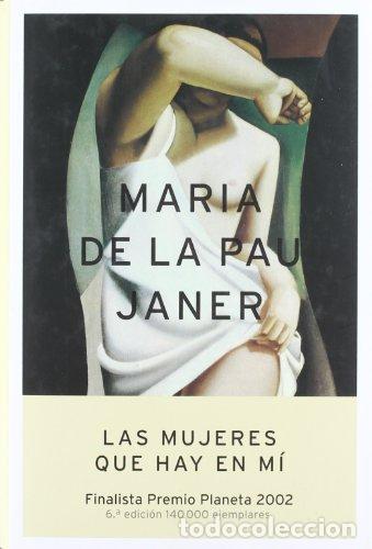 B&uuml;cher: LAS MUJERES QUE HAY EN M&Iacute; 1&ordf; Edici&oacute;n - Janer,Maria de la Pau