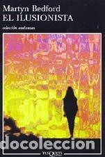 Libros: EL ILUSIONISTA 1&ordf; Edici&oacute;n - Bedford,Martyn